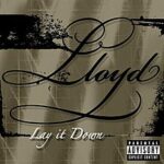 LLoyd – Lay it Down pic 2